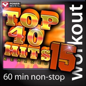 Top 40 Hits Remixed, Volume 15