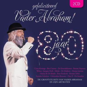 Gefeliciteerd Vader Abraham!: 80 jaar