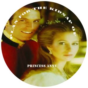 Plan for the Kidnap of Princess Anne (EP)