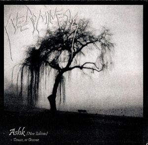 Ashk (New Edition) + Trance, or Decease