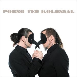 Porno Teo Kolossal (Live)