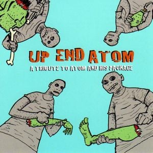 Up End Atom: A Tribute to Atom and His Package