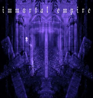 Immortal Empire