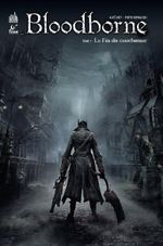 Couverture La Fin du cauchemar - Bloodborne, tome 1 Couverture La Fin du cauchemar - Bloodborne, tome 1