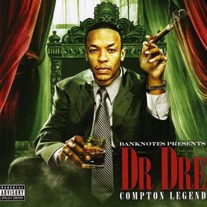 Banknotes Presents Dr Dre – Compton Legend