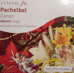 Classic FM: Pachelbel Canon and Other Baroque Favourites