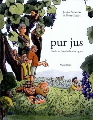 Pur jus : Cultivons l'avenir dans les vignes