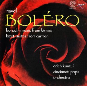 Ravel: Boléro / Borodin: Music from Kismet / Bizet: Suites from Carmen
