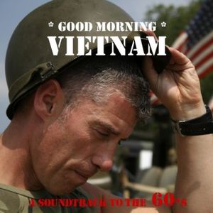 Good Morning Vietnam: A Soundtrack to the Sixties