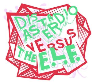 Disasteradio vs The E.L.F.