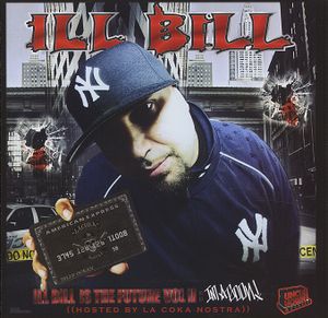 Ill Bill Is the Future, Volume 2