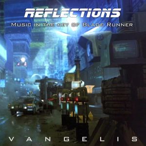 Reflections: Music in the key of Blade Runner (OST)