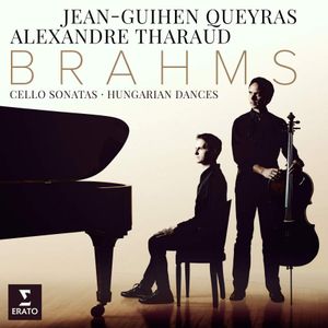 Brahms: Cello Sonatas - Hungarian Dances