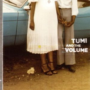 Tumi and the Volume