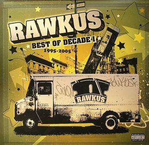 Rawkus Records: Best of Decade I (1995–2005)
