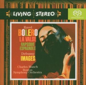 Ravel: Boléro / La valse / Rapsodie espagnole / Debussy: Images