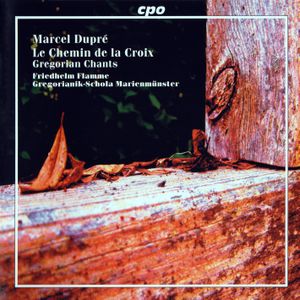 Le Chemin de la Croix / Gregorian Chants