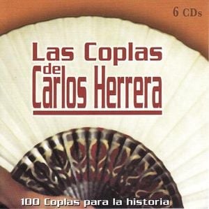 Las coplas de Carlos Herrera (100 coplas para la historia)