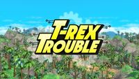 T-Rex Trouble