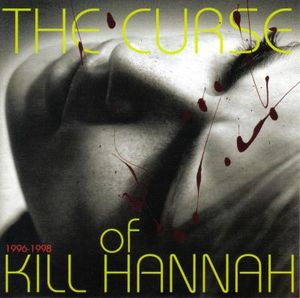 The Curse of Kill Hannah