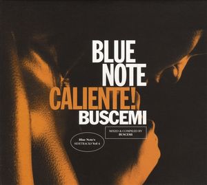 Blue Note Caliente!: Mixed and Compiled by Buscemi