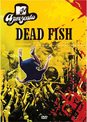 MTV apresenta: Dead Fish (Live)