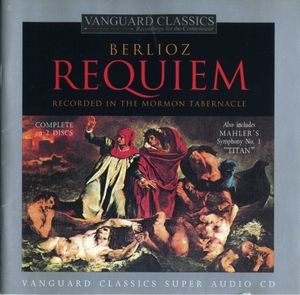 Berlioz: Requiem / Mahler: Symphony no. 1 “Titan”
