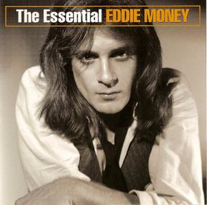 The Essential Eddie Money