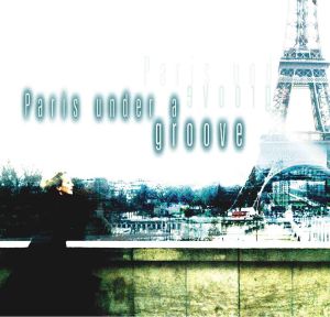 Paris Under a Groove: Stylisttique, Volume 1