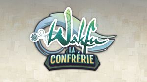 Wakfu : la Confrérie