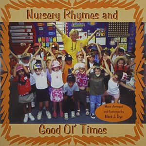 Nursery Rhymes and Good Ol' Times