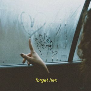 forget her
