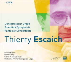 Concerto pour Orgue / Première Symphonie / Fantaisie Concertante