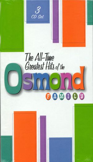 The All‐Time Greatest Hits of the Osmond Family