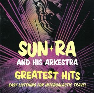 Greatest Hits: Easy Listening for Intergalactic Travel
