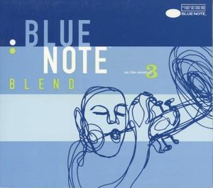 Blue Note Blend, Volume 3: On the Count of 3