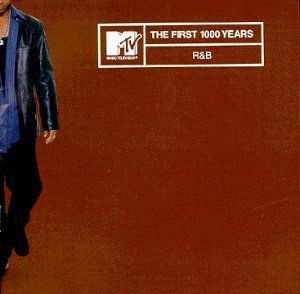 MTV the First 1000 Years: R&B