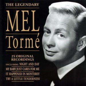 The Legendary Mel Tormé