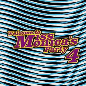 Welcome To Miss Monica's Party 4