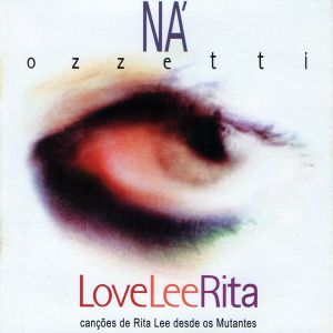 LoveLeeRita: canções de Rita Lee desde Os Mutantes