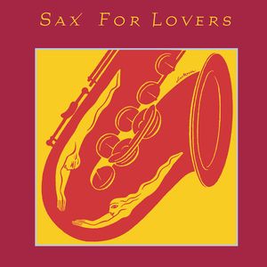 Sax for Lovers