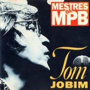 Tom Jobim - Mestres da MPB