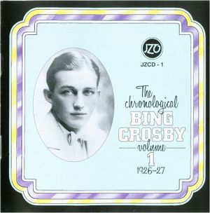The Chronological Bing Crosby, Volume 01: 1926–27