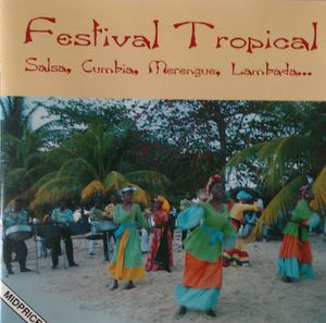 Festival Tropical: Salsa, Cumbia, Merengue, Lambada...