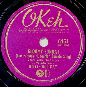 Gloomy Sunday (The Famous Hungarian Suicide Song) / I'm in a Low Down Groove (Single)