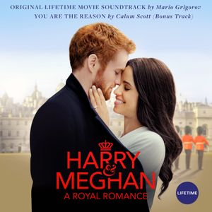 Harry & Meghan: A Royal Romance: Original Lifetime Movie Soundtrack (OST)