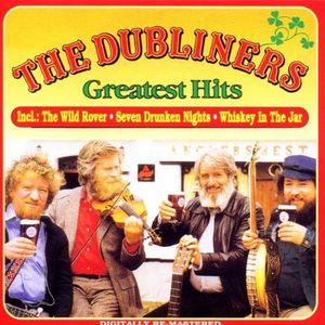 The Dubliners Greatest Hits