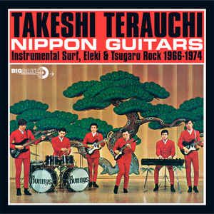 Nippon Guitars (Instrumental Surf, Eleki & Tsugaru Rock 1966-1974)
