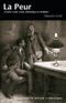 La Peur et autres contes cruels, fantastiques et terrifiants