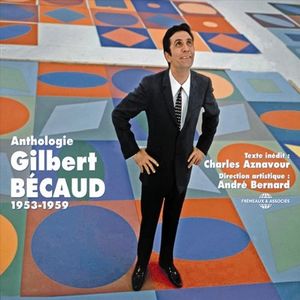 Anthologie Gilbert Bécaud 1953 – 1959